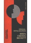 Mész Lászlóné - Drámaértelmezések - Ibsen, Csehov, Beckett