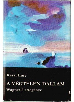 Keszi Imre - A végtelen dallam Keszi Imre - A végtelen dallam, Budapest 1972 antikvár könyv