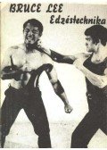 Bruce Lee - Edzéstechnika