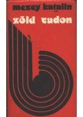 Mezey Katalin - Zöld vadon