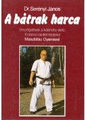 Dr. Serényi János - A bátrak harca