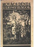 Kovács Dénes - Liliomvirágok