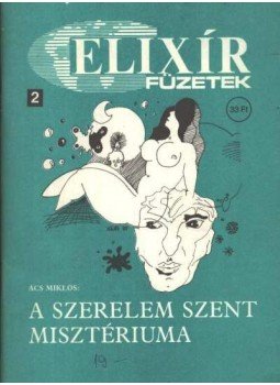 Ács Miklós - A szerelem szent misztériuma Ács Miklós - A szerelem szent misztériuma, Budapest 0 antikvár könyv