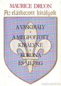 Maurice Druon - Az elátkozott királyok 1. kötet
