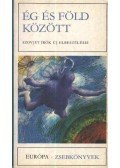 Nikodémusz Elli (szerk.) - Ég és föld között