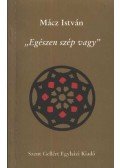 Mácz István - Egészen szép vagy
