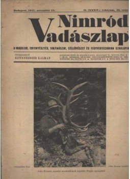 Kittenberger Kálmán - Nimród Vadászlap 1947. nov. 15. Kittenberger Kálmán - Nimród Vadászlap 1947. nov. 15., Budapest 1947 antikvár könyv