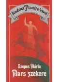 Szepes Mária - Mars szekere