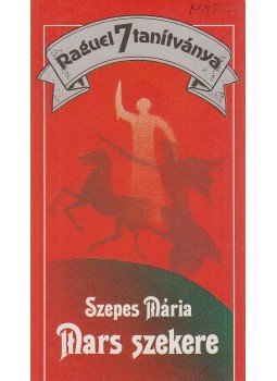 Szepes Mária - Mars szekere Szepes Mária - Mars szekere, Budapest 1990 antikvár könyv