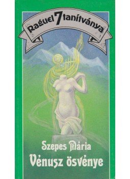 Szepes Mária - Vénusz ösvénye Szepes Mária - Vénusz ösvénye, Budapest 1991 antikvár könyv