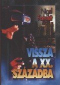 Forest, Nigel - Vissza a XX. századba