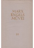 Karl Marx,Friedrich Engels - Karl Marx és Friedrich Engels művei 31. kötet