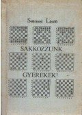 Solymosi László - Sakkozzunk gyerekek!