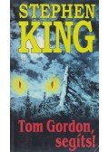 Stephen King - Tom Gordon, segíts!