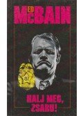 Ed McBain - Halj meg, zsaru!