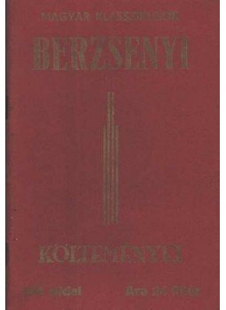Berzsenyi Dániel - Berzsenyi Dániel költeményei Berzsenyi Dániel - Berzsenyi Dániel költeményei, Budapest 0 antikvár könyv