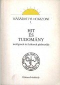 Dr. Márki-Zay János - Hit és tudomány I.