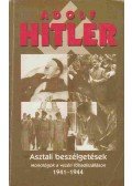 Hitler, Adolf - Asztali beszélgetések