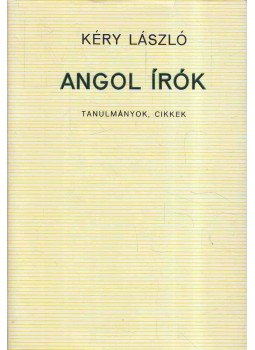 Kéry László - Angol írók Kéry László - Angol írók, Budapest 1975 antikvár könyv