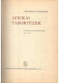 Széchenyi Zsigmond - Afrikai tábortüzek I-II. kötet