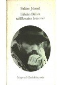 Balázs József - Fábián Bálint találkozása Istennel