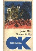 Jókai Mór - Nincsen ördög