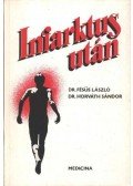 Horváth Sándor,Fésüs László - Infarktus után
