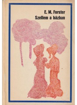 FORSTER, E.M. - Szellem a házban FORSTER, E.M. - Szellem a házban, Budapest 1974 antikvár könyv