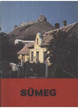 Kozák Károly, Koppány Tibor - Sümeg Kozák Károly, Koppány Tibor - Sümeg, Veszprém 1984 antikvár könyv