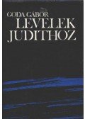 Goda Gábor - Levelek Judithoz