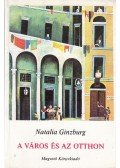 Ginzburg, Natalia - A város és az otthon