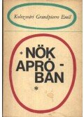 Kolozsvári Grandpierre Emil - Nők apróban