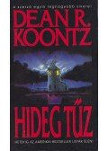 Dean R. Koontz - Hideg tűz