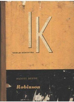 Daniel Defoe - Robinson Daniel Defoe - Robinson, Budapest 1963 antikvár könyv