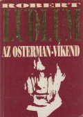 Robert Ludlum - Az Osterman-víkend