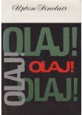 Sinclair, Upton - Olaj!