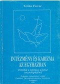 Tomka Ferenc - Intézmény és karizma az egyházban
