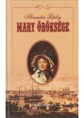 Ripley, Alexandra - Mary öröksége