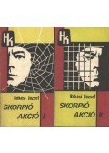 Békési József - Skorpió akció I-II. kötet