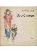 P. Horváth László - Bogyó meséi