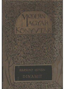 Bársony István - Dinamit Bársony István - Dinamit, Budapest 0 antikvár könyv