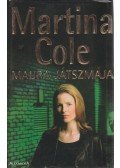 Martina Cole - Maura játszmája