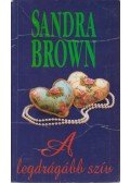 Sandra Brown - A legdrágább szív