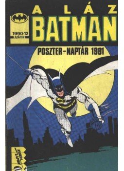 Wagner, John, Grant, Alan - Batman 1990/12. szám Wagner, John, Grant, Alan - Batman 1990/12. szám, Budapest 1990 antikvár könyv