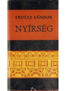 Erdész Sándor - Nyírség Erdész Sándor - Nyírség, Budapest 1974 antikvár könyv