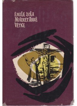 Émile Zola - Mouret abbé vétke Émile Zola - Mouret abbé vétke, Budapest 1960 antikvár könyv