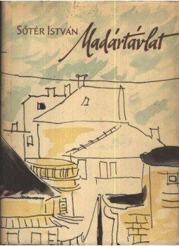 Sőtér István - Madártávlat Sőtér István - Madártávlat, Budapest 1959 antikvár könyv