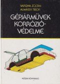Almássy Tibor,Vargha Zoltán - Gépjárművek korrózióvédelme