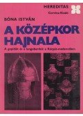 Bóna István - A középkor hajnala