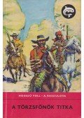 Hosszú Toll,Raszulova, A. - A törzsfőnök titka